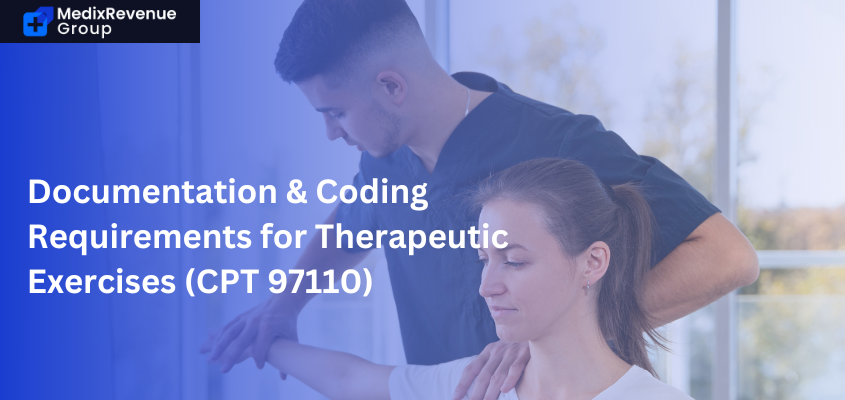 Documentation & Coding Requirements for Therapeutic Exercises (CPT 97110)