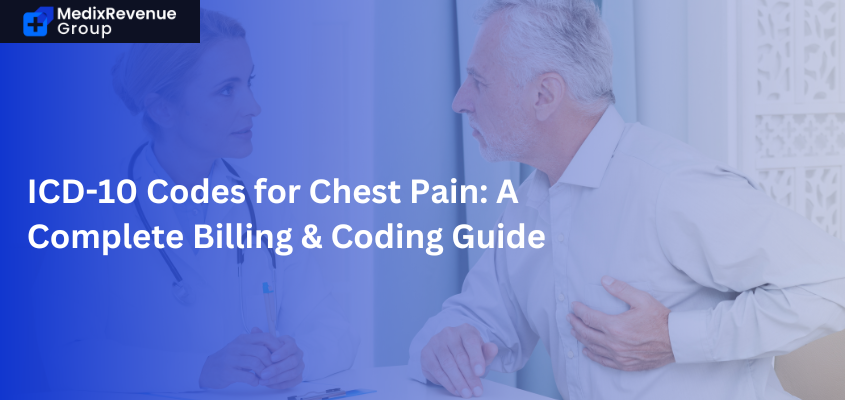 ICD-10 Codes for Chest Pain: A Complete Billing & Coding Guide