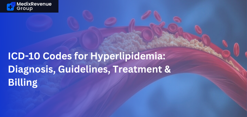 ICD-10 Codes for Hyperlipidemia: Diagnosis, Guidelines, Treatment & Billing