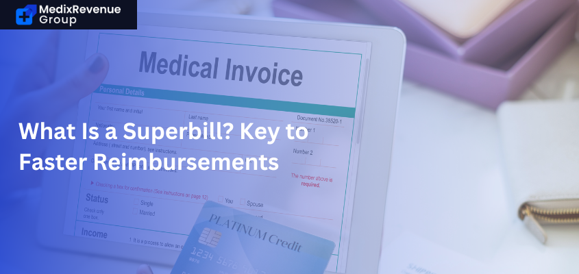 What Is a Superbill? Key to Faster Reimbursements