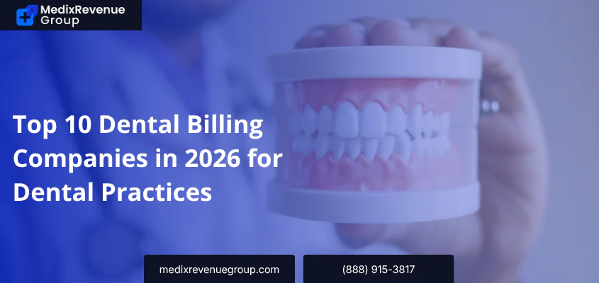 Top 10 Dental Billing Companies in 2026 for Dental Practices