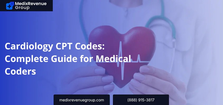 Cardiology CPT Codes: Complete Guide for Medical Coders